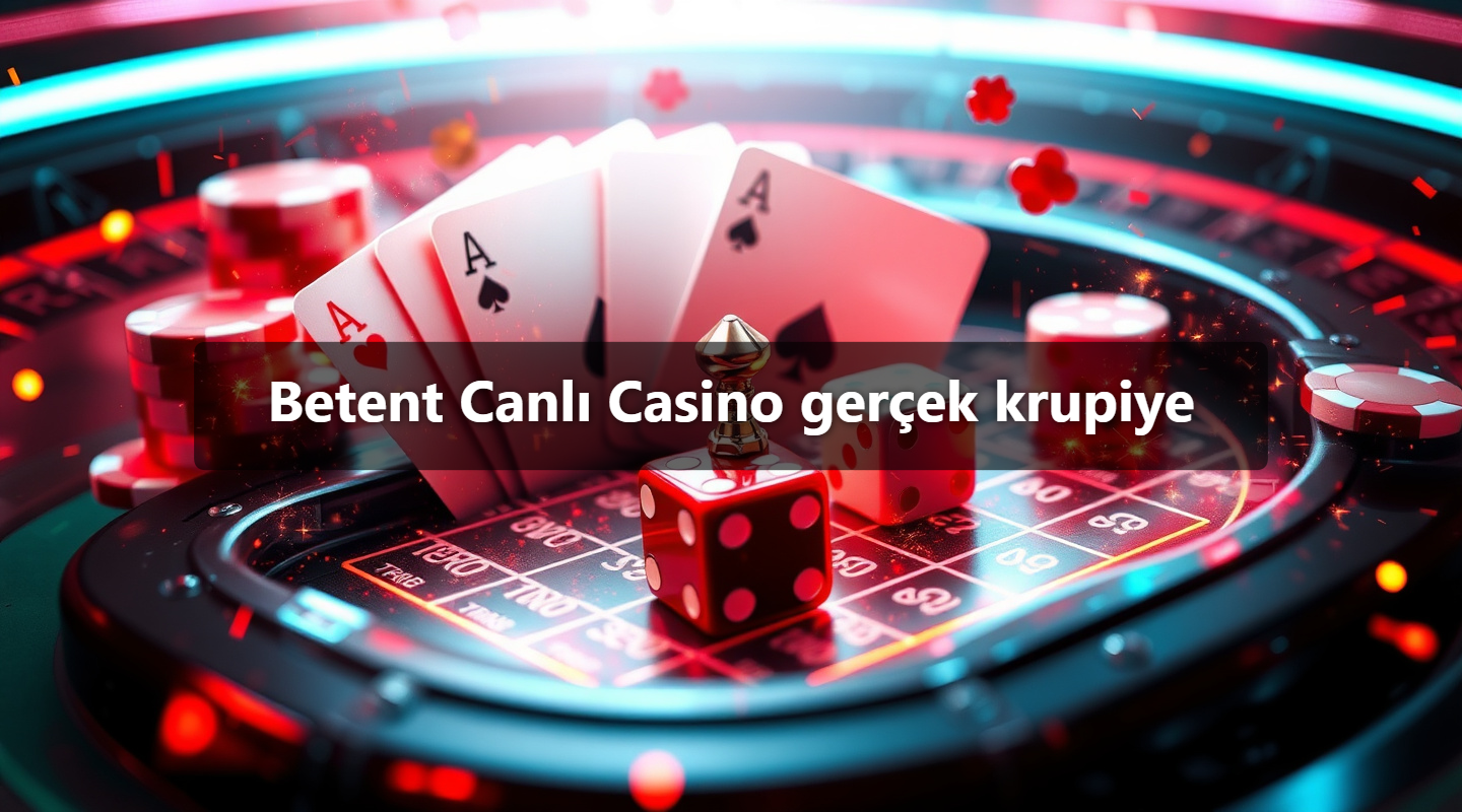 Betent Canlı Casino gerçek krupiye 1 Betent Canlı Casino gerçek krupiye