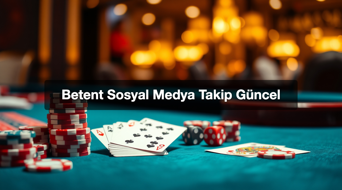 Betent Sosyal Medya Takip Güncel